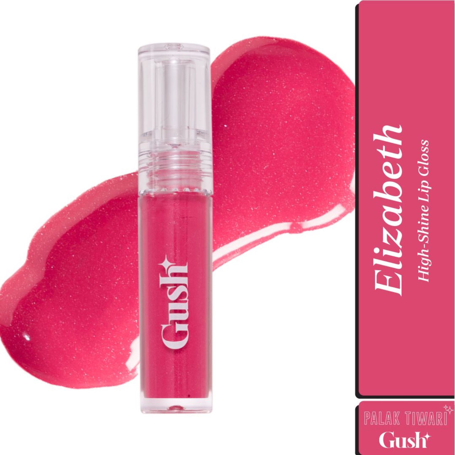 Gush x Palak Tiwari : Lip Slick Elizabeth