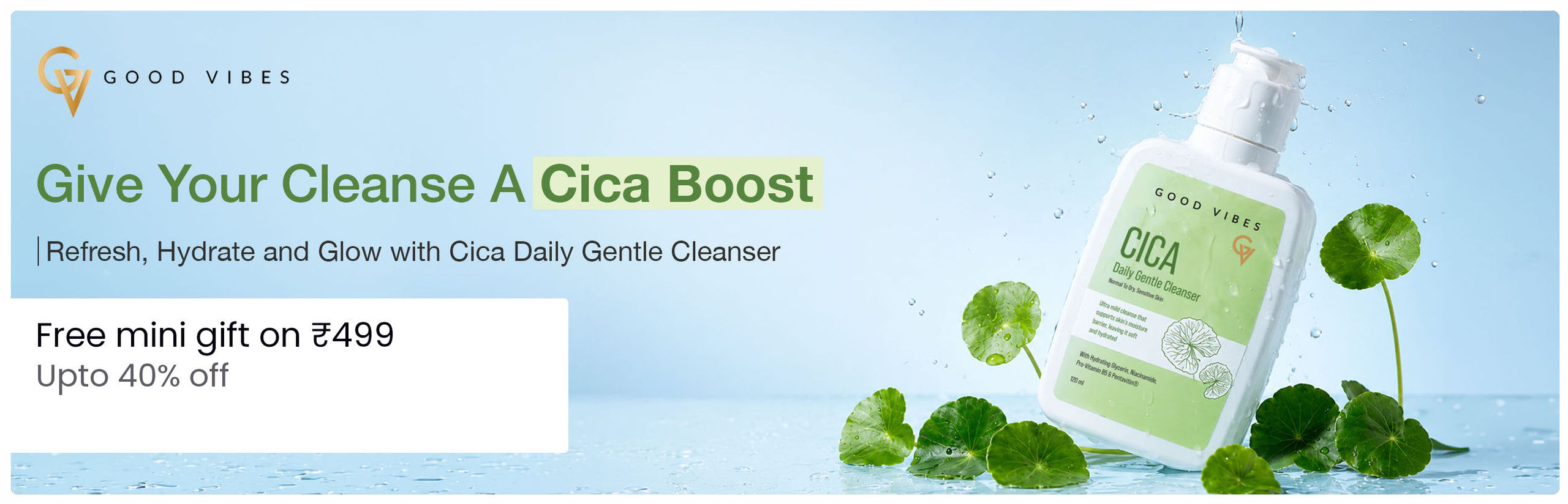 https://media6.ppl-media.com/tr:w-1280,c-at_max,pr-true,dpr-2/contentbank/exports/97/263/20261023T135847Z_Good-vibes-Cica-Daily-Gentle-Cleanser-v1_Web-HP_2596x836.png