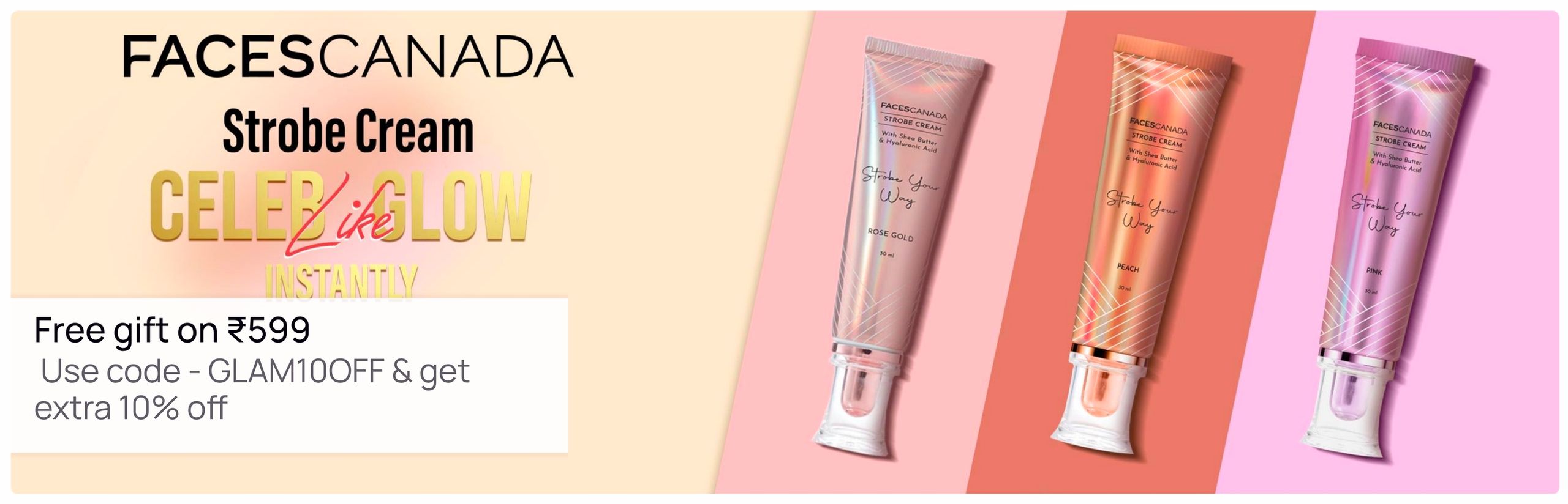 https://media6.ppl-media.com/tr:w-1280,c-at_max,pr-true,dpr-2/mediafiles/ecomm/misc/1779109689_faces-canada-strobe-cream_2596x836-1.jpeg