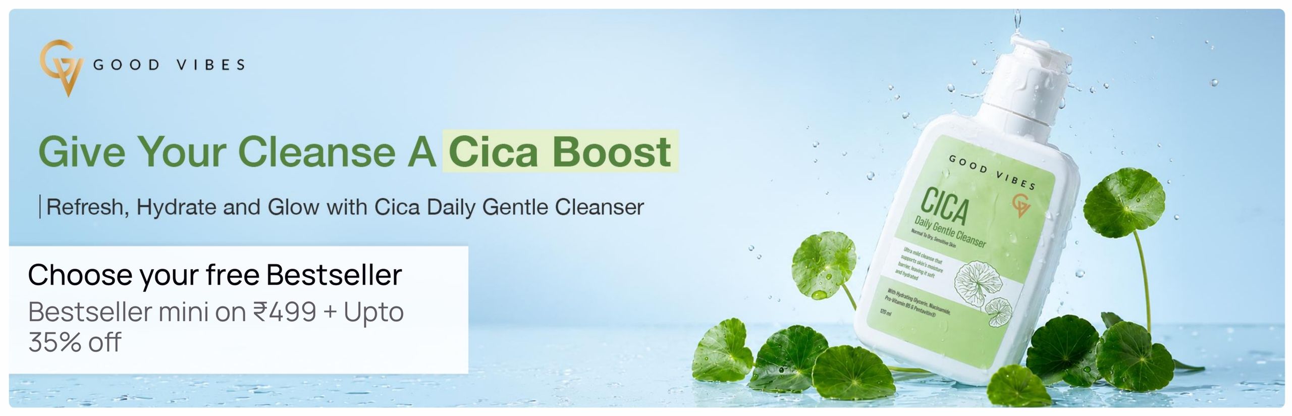 https://media6.ppl-media.com/tr:w-1280,c-at_max,pr-true,dpr-2/mediafiles/ecomm/misc/1785500318_good-vibes-cica-daily-gentle-cleanser_2596x836.jpeg