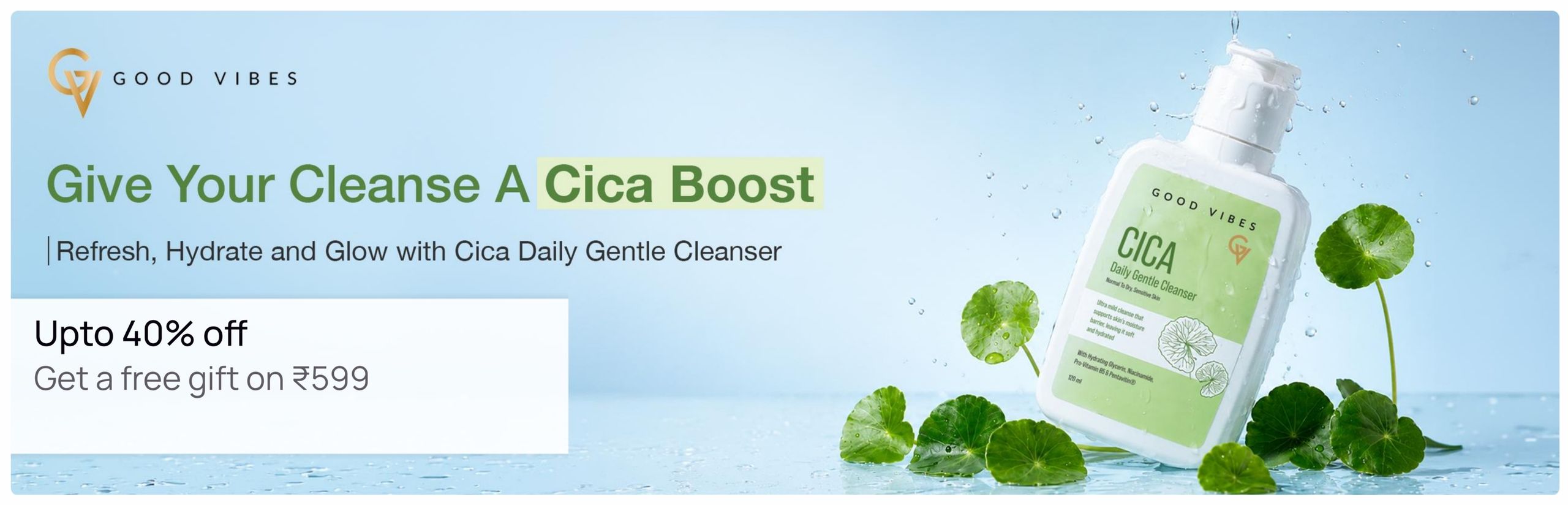 https://media6.ppl-media.com/tr:w-1280,c-at_max,pr-true,dpr-2/mediafiles/ecomm/misc/1787995605_good-vibes-cica-daily-gentle-cleanser_2596x836.jpeg